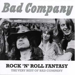 Bad Company (3) Rock 'n' Roll Fantasy The Very Best Of Bad Company