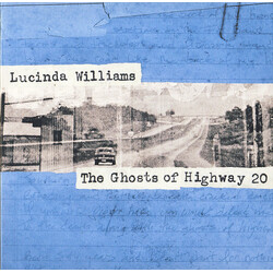 Lucinda Williams The Ghosts Of Highway 20