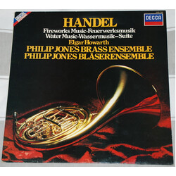 Georg Friedrich Händel / Philip Jones Brass Ensemble / Elgar Howarth Fireworks Music / Water Music-Suite