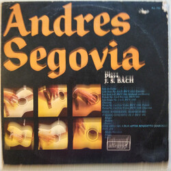 Andrés Segovia / Johann Sebastian Bach Andres Segovia Plays J. S. Bach