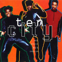 Ten City No House Big Enough