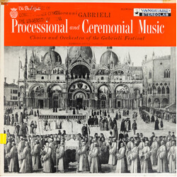 Giovanni Gabrieli / Choirs and Orchestra of the Gabrieli Festival / Edmond Appia Processional And Ceremonial Music