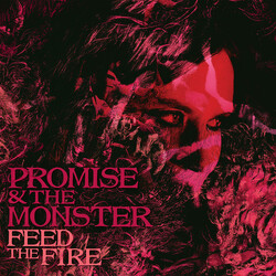 Promise And The Monster Feed The Fire