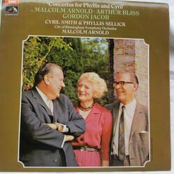 Malcolm Arnold / Arthur Bliss / Gordon Jacob / Cyril Smith (2) / Phyllis Sellick Concertos For Phyllis And Cyril