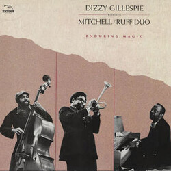 Dizzy Gillespie / The Mitchell-Ruff Duo Enduring Magic