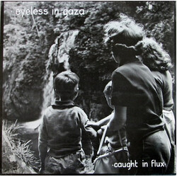 Eyeless In Gaza Caught In Flux Vinyl LP