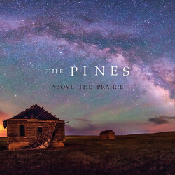 The Pines (3) Above The Prairie