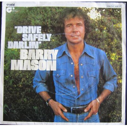 Barry Mason Drive Safely Darlin'