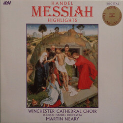 Georg Friedrich Händel / Winchester Cathedral Choir / London Handel Orchestra / Martin Neary (2) Messiah Highlights