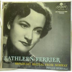 Kathleen Ferrier / Phyllis Spurr Kathleen Ferrier Broadcast Recital From Norway