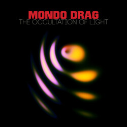 Mondo Drag The Occultation Of Light