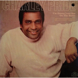 Charley Pride I'm Gonna Love Her On The Radio