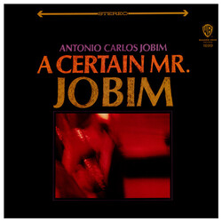 Antonio Carlos Jobim A Certain Mr. Jobim