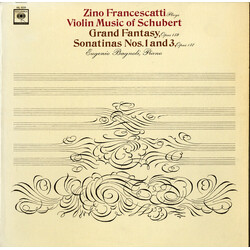 Franz Schubert / Zino Francescatti / Eugenio Bagnoli Zino Francescatti Plays Violin Music of Schubert Grand Fantasy, Opus 159, Sonatinas Nos. 1 And 3,