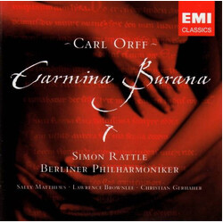 Carl Orff / Sir Simon Rattle / Berliner Philharmoniker / Sally Matthews / Lawrence Brownlee / Christian Gerhaher Carmina Burana