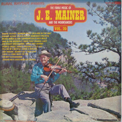 J.E. Mainer's Mountaineers The Fiddle Music Of J. E. Mainer And The Mountaineers: Volume 20