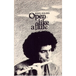 Ariel Kalma Open Like A Flute