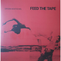 Orson Hentschel Feed The Tape