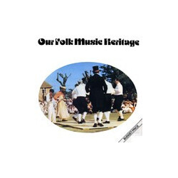 Various Our Folk Music Heritage