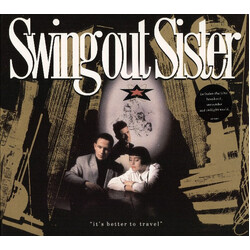 Swing Out Sister It's Better To Travel