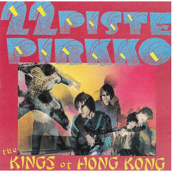 22 Pistepirkko The Kings Of Hong Kong