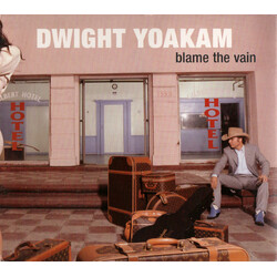 Dwight Yoakam Blame The Vain