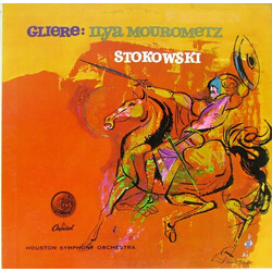 Reinhold Glière / Leopold Stokowski / Houston Symphony Orchestra Ilya Murometz (Symphony No. 3)