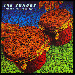 The Bongos Drums Along The Hudson