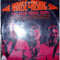 Deep River Boys The House Of The Rising Sun