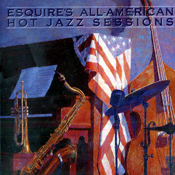 Various Esquire's All American Hot Jazz Sessions