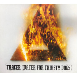 Tracer (6) Water For Thirsty Dogs Vinyl LP