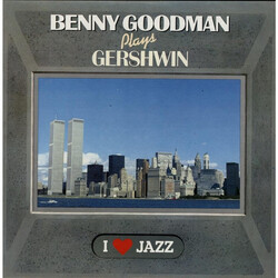 Benny Goodman Benny Goodman Plays Gershwin