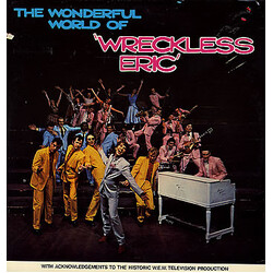 Wreckless Eric The Wonderful World Of Wreckless Eric