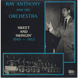 Ray Anthony & His Orchestra 1949 - 1953 Sweet And Swinging