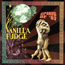 Vanilla Fudge Spirit Of '67