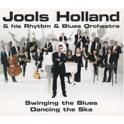 Jools Holland And His Rhythm & Blues Orchestra Swinging The Blues Dancing The Ska