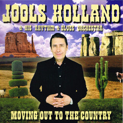 Jools Holland And His Rhythm & Blues Orchestra Moving Out To The Country