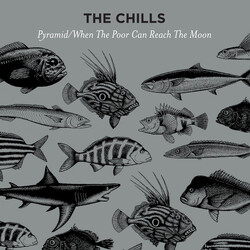 The Chills Pyramid / When The Poor Can Reach The Moon