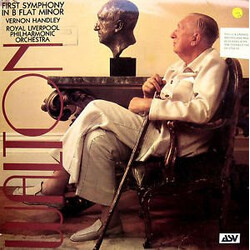 Sir William Walton / Vernon Handley / Royal Liverpool Philharmonic Orchestra First Symphony In B Flat Minor