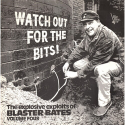 Blaster Bates Watch Out For The Bits!