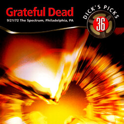 The Grateful Dead Dick's Picks 36: 9/21/72 The Spectrum, Philadelphia, PA
