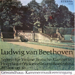 Ludwig Van Beethoven / Gewandhaus-Kammermusikvereinigung Septett Für Violine, Bratsche, Klarinette, Horn, Fagott, Violincello Und Kontrabass Es-dur Op