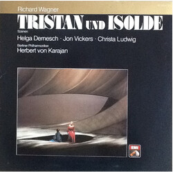 Richard Wagner / Jon Vickers / Helga Dernesch / Christa Ludwig / Berliner Philharmoniker / Herbert von Karajan Tristan Und Isolde - Szenen