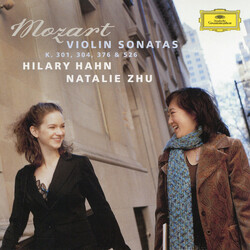 Wolfgang Amadeus Mozart;Hilary Hahn;Natalie Zhu Violin Sonatas K. 301, 304, 376 & 526
