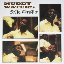Muddy Waters Folk Singer deluxe 180gm vinyl LP gatefold
