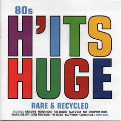 Various 80s H’Its Huge - Rare & Recycled CD