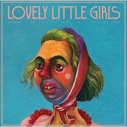 Lovely Little Girls Cleaning The Filth From A Delicate Frame Vinyl LP