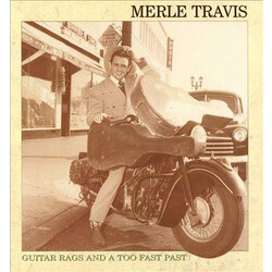 Merle Travis Guitar Rags And A Too Fast Past Vinyl LP