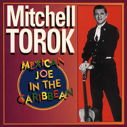 Mitchell Torok Mexican Joe In The Caribbean Vinyl LP
