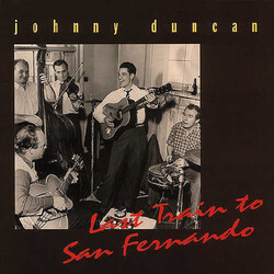 Johnny Duncan Last Train To San Fernando box set 4 CD